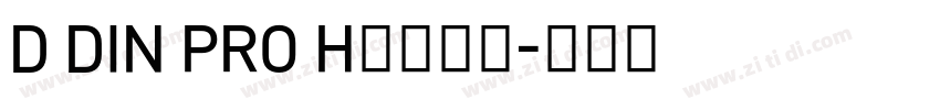 D DIN PRO Hｅａｖｙ字体转换